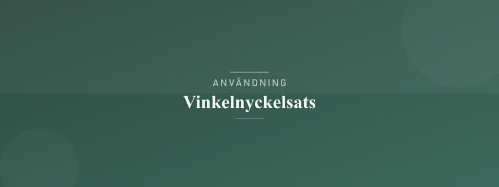 Användning vinkelnyckelsats