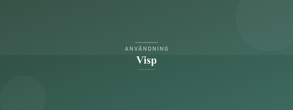 Användning visp