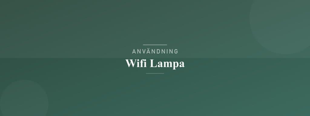 Användning wifi lampa