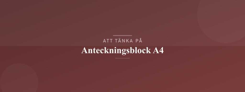 Vanliga misstag med anteckningsblock a4