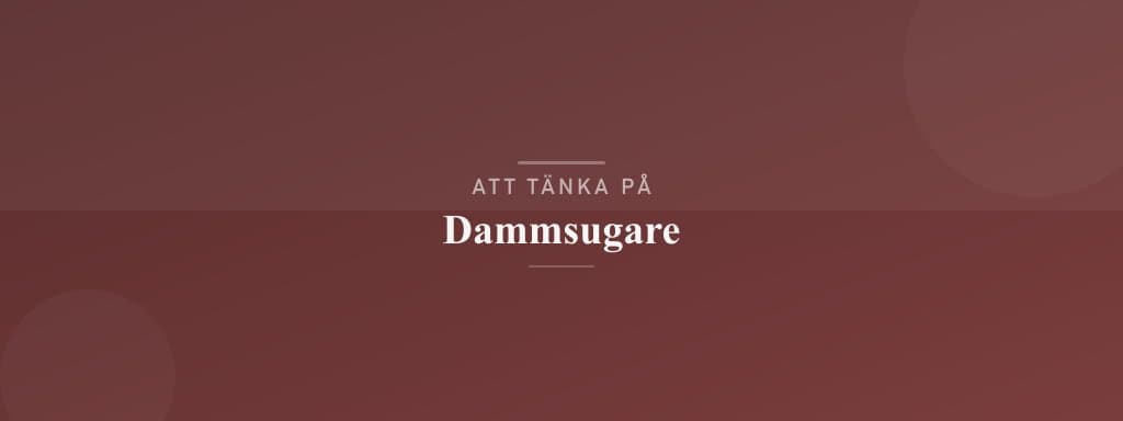 Vanliga misstag med dammsugare
