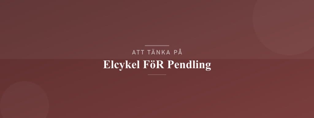Vanliga misstag med elcykel för pendling