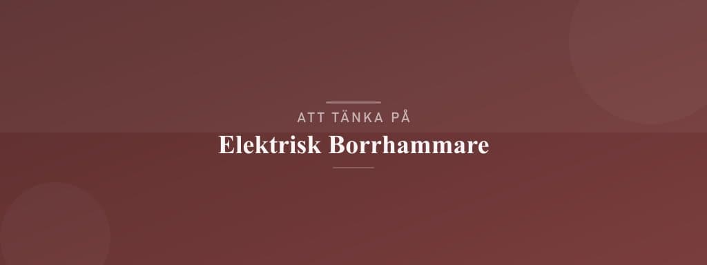 Vanliga misstag med elektrisk borrhammare