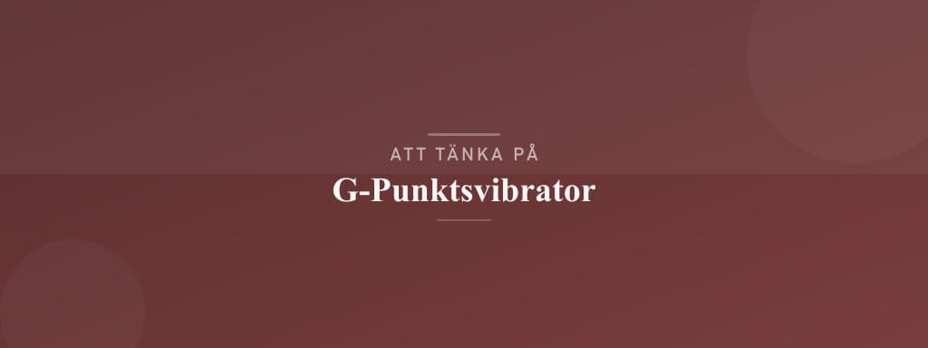 Vanliga misstag med g-punktsvibrator