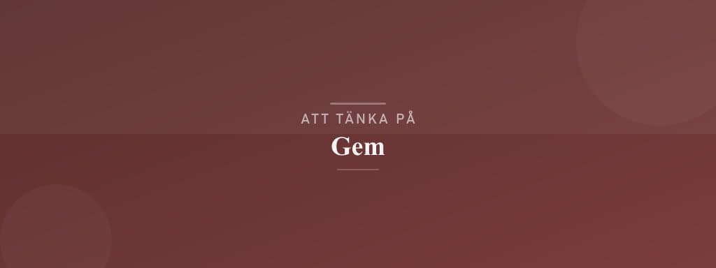 Vanliga misstag med gem