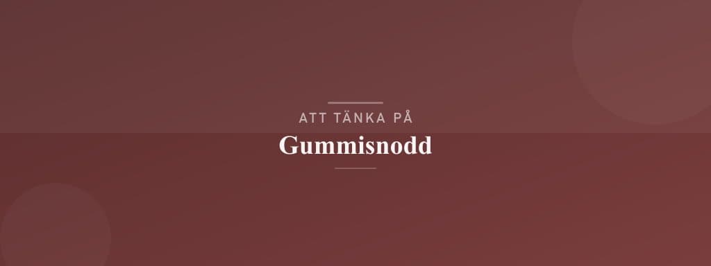 Vanliga misstag med gummisnodd