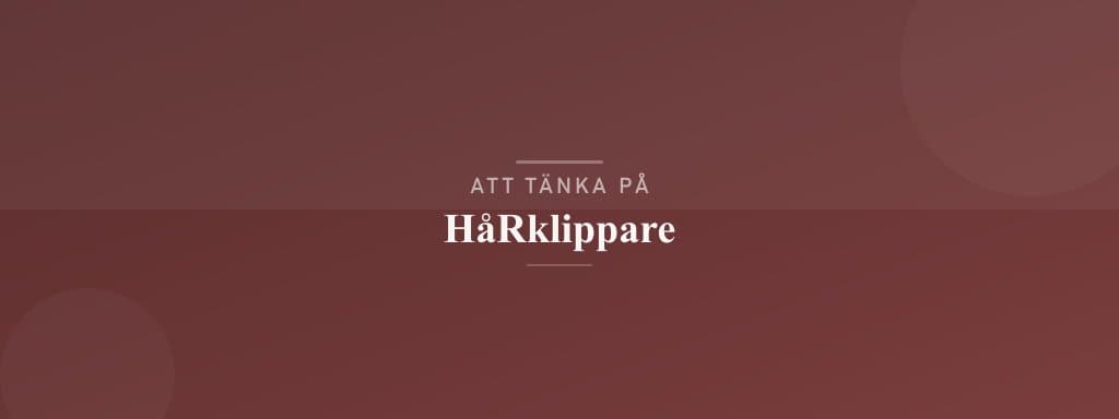 Vanliga misstag med hårklippare