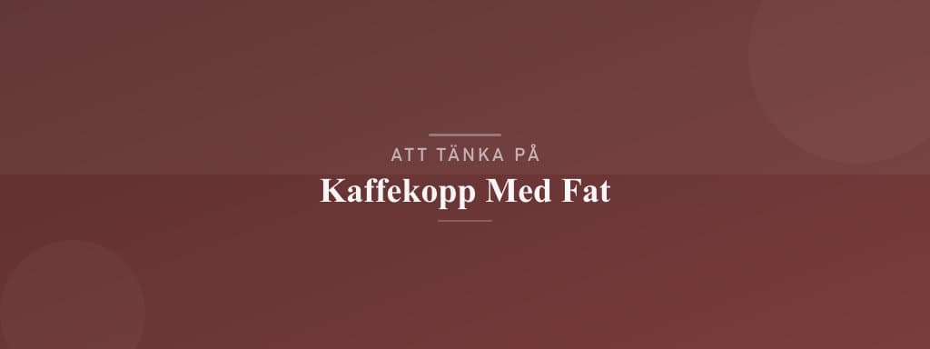 Vanliga misstag med kaffekopp med fat