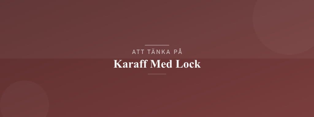 Vanliga misstag med karaff med lock