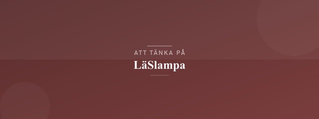 Vanliga misstag med läslampa