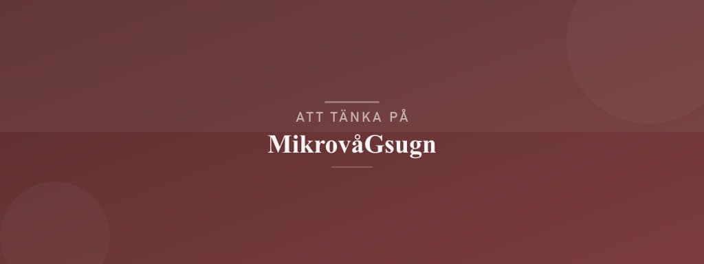 Vanliga misstag med mikrovågsugn