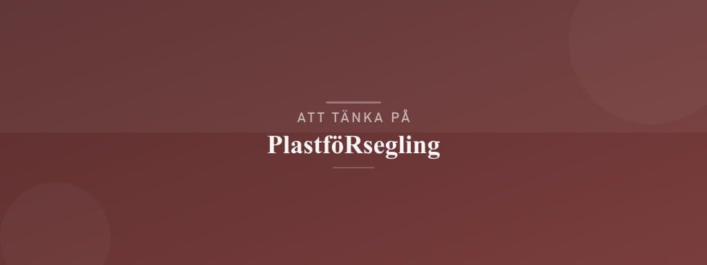 Vanliga misstag med plastförsegling
