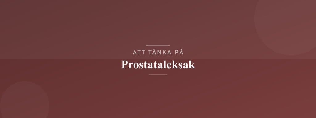 Vanliga misstag med prostataleksak