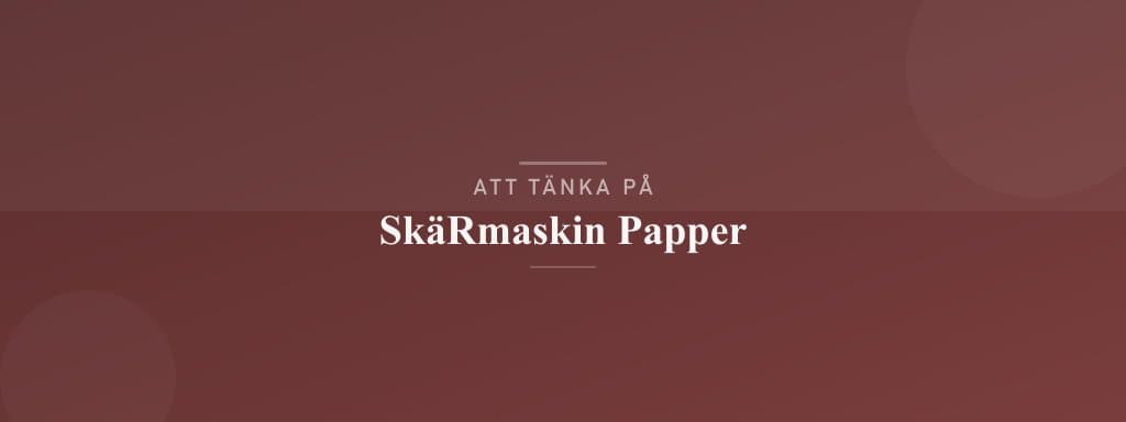 Vanliga misstag med skärmaskin papper
