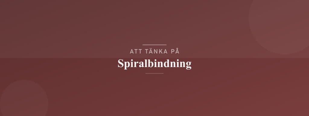Vanliga misstag med spiralbindning