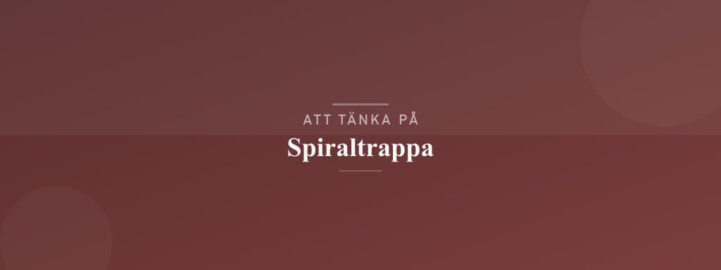 Vanliga misstag med spiraltrappa