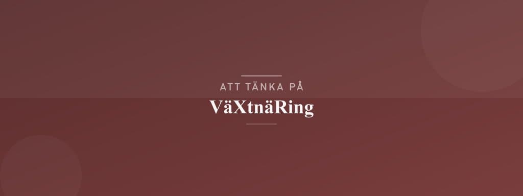 Vanliga misstag med växtnäring