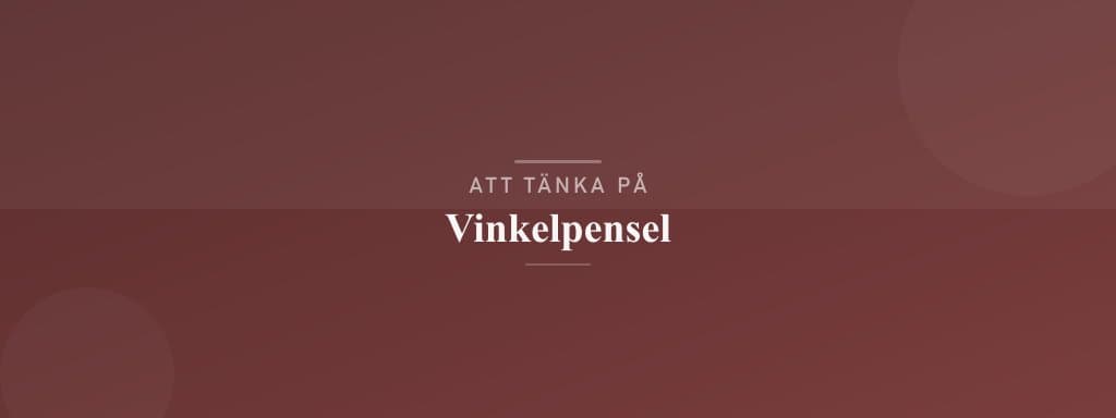 Vanliga misstag med vinkelpensel