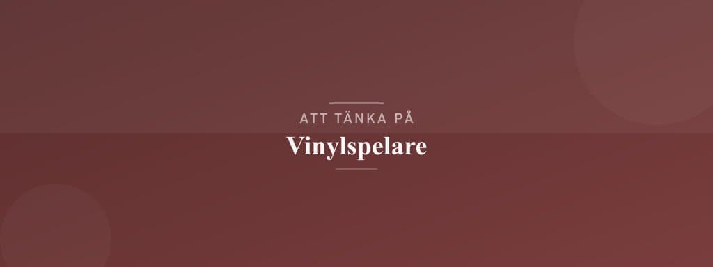 Vanliga misstag med vinylspelare