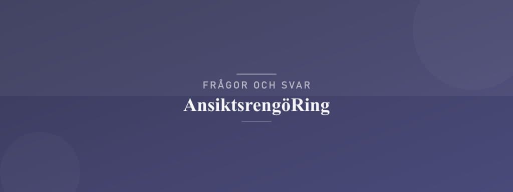 Vanliga frågor om ansiktsrengöring