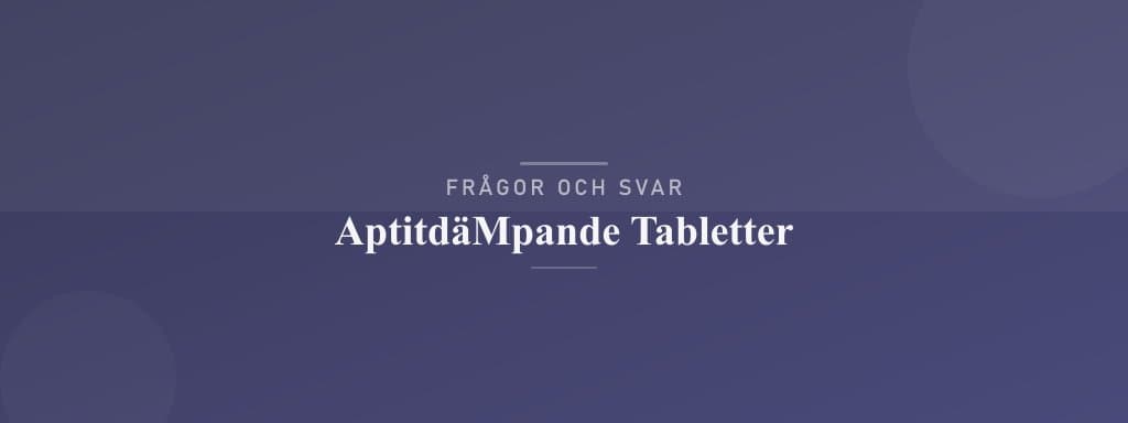 Vanliga frågor om aptitdämpande tabletter