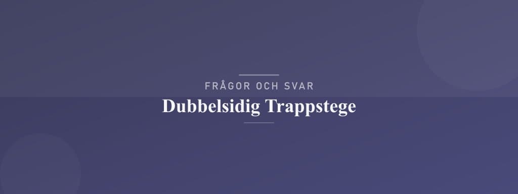 Vanliga frågor om dubbelsidig trappstege