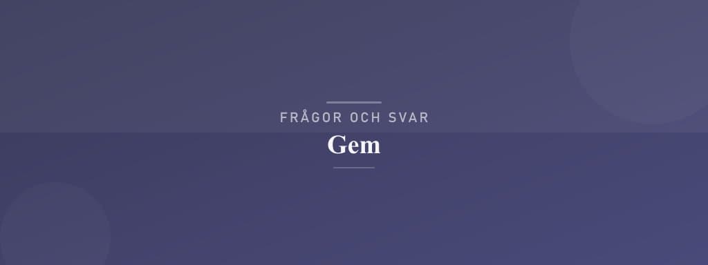 Vanliga frågor om gem