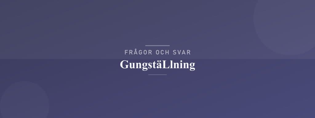 Vanliga frågor om gungställning