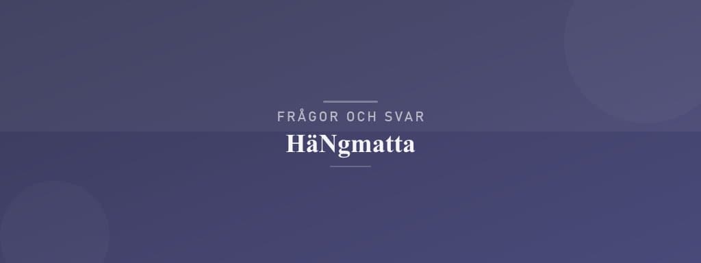 Vanliga frågor om hängmatta