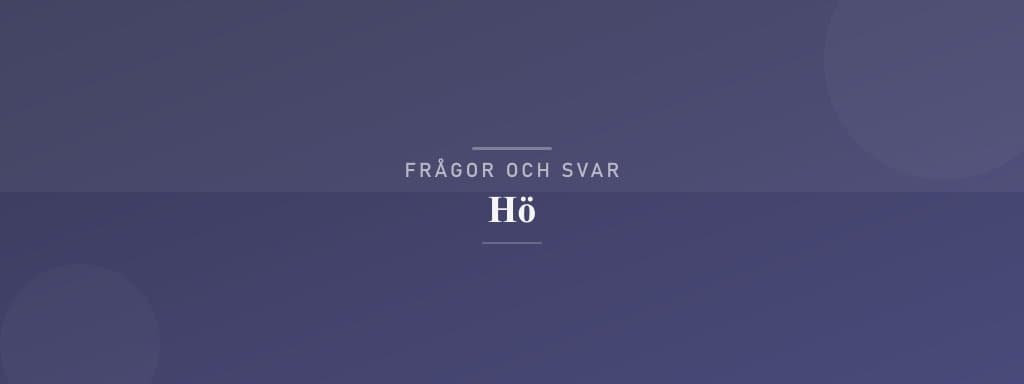 Vanliga frågor om hö
