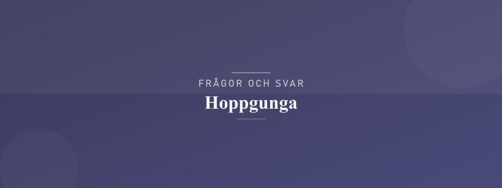 Vanliga frågor om hoppgunga