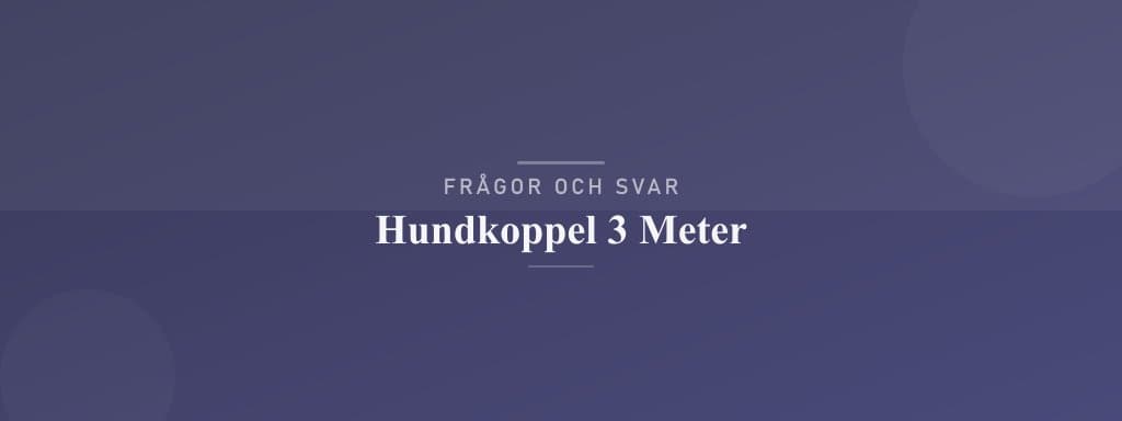 Vanliga frågor om hundkoppel 3 meter