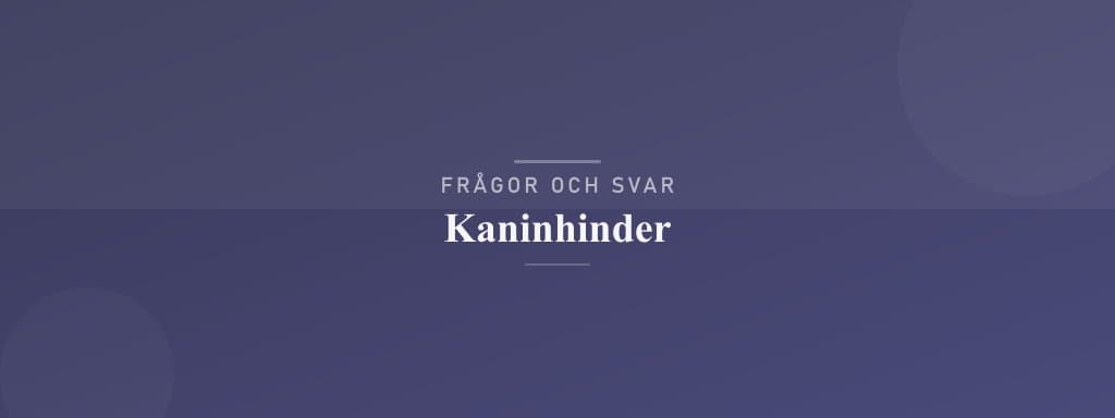 Vanliga frågor om kaninhinder