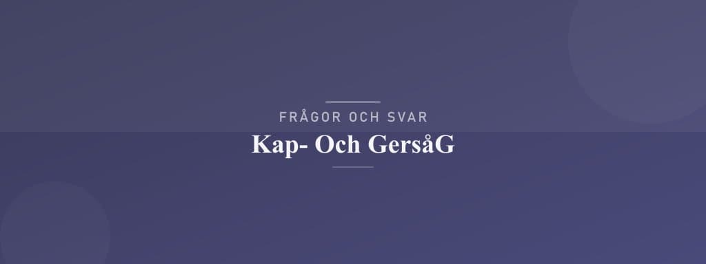 Vanliga frågor om kap- och gersåg