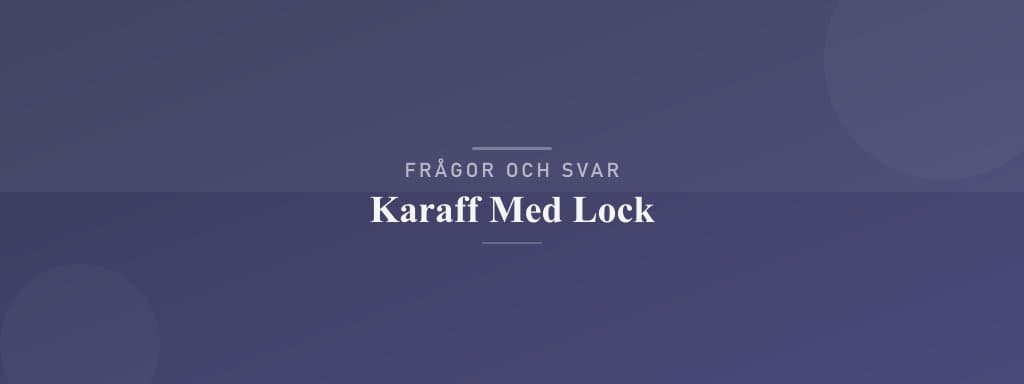 Vanliga frågor om karaff med lock