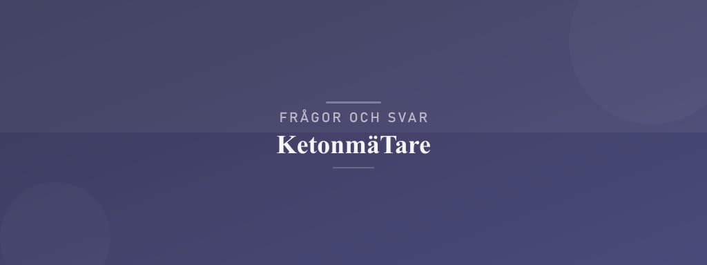 Vanliga frågor om ketonmätare