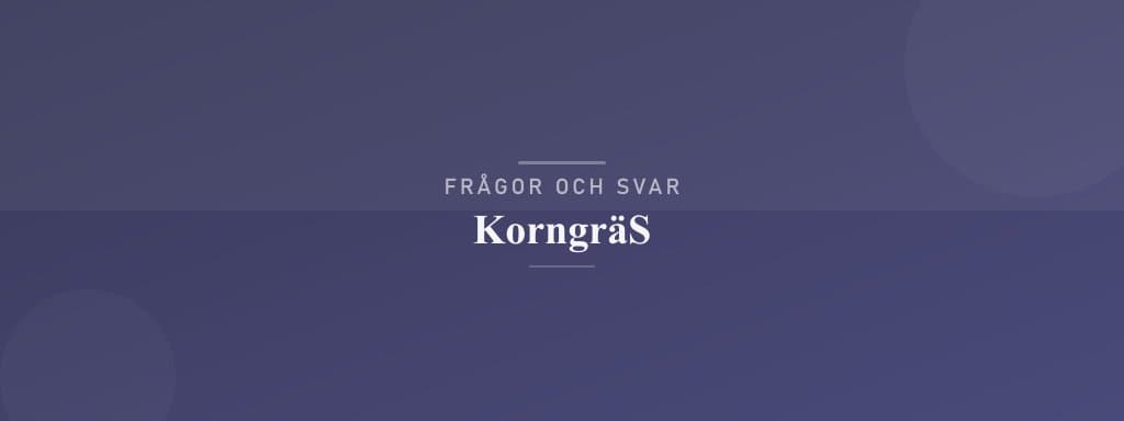 Vanliga frågor om korngräs
