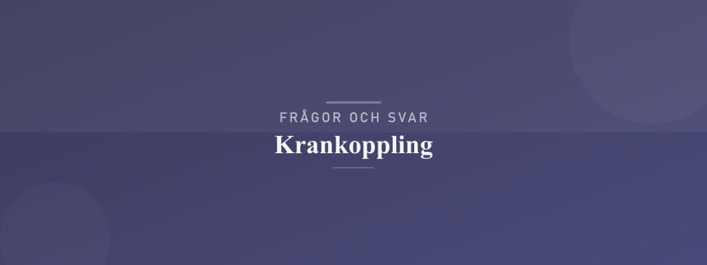 Vanliga frågor om krankoppling
