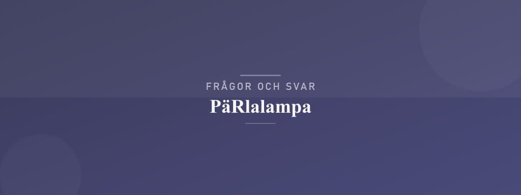 Vanliga frågor om pärlalampa