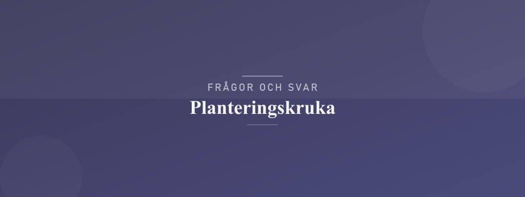 Vanliga frågor om planteringskruka