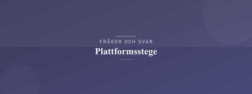 Vanliga frågor om plattformsstege
