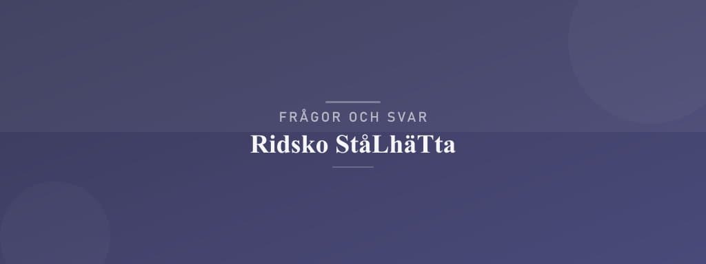 Vanliga frågor om ridsko stålhätta