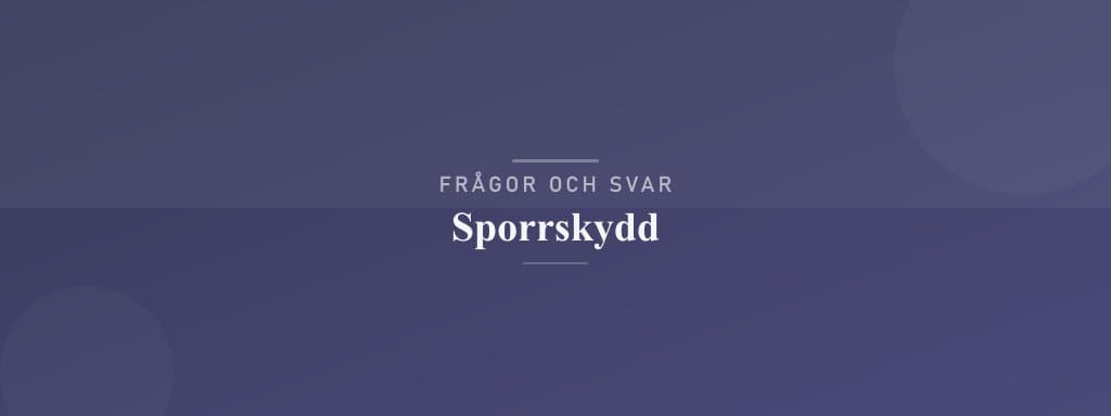 Vanliga frågor om sporrskydd