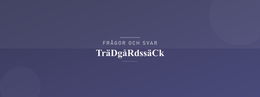 Vanliga frågor om trädgårdssäck