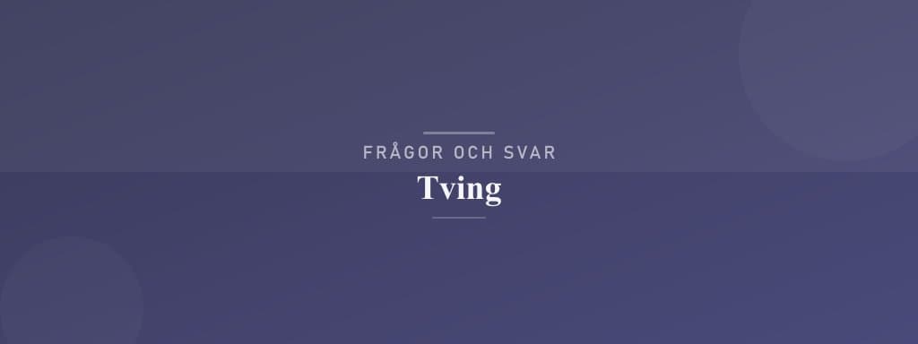 Vanliga frågor om tving