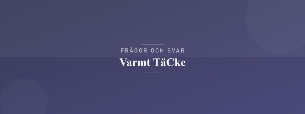 Vanliga frågor om varmt täcke