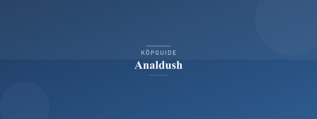 Välj rätt analdush