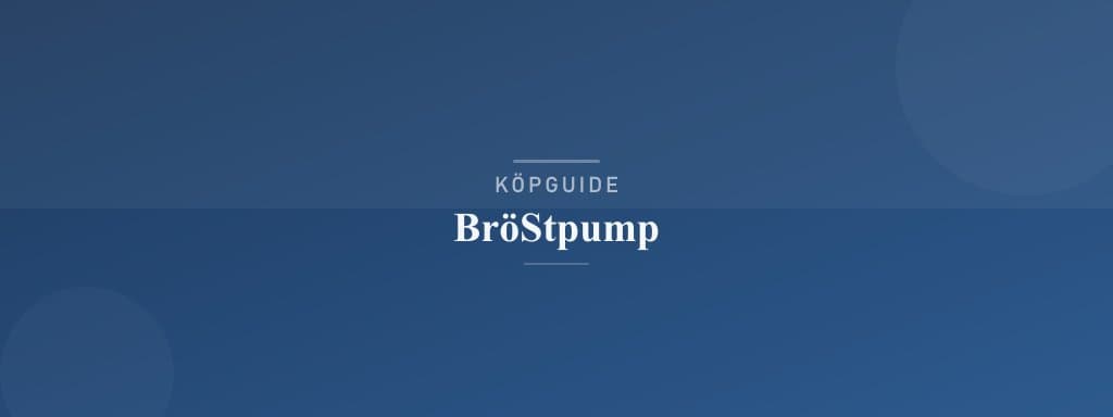 Välj rätt bröstpump