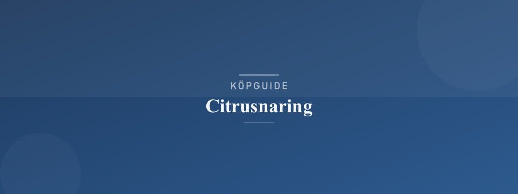 Välj rätt citrusnäring