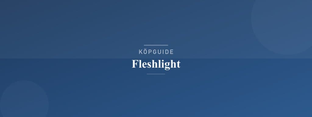 Välj rätt fleshlight